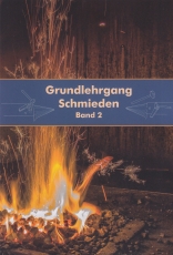 Grundlehrgang Schmieden 2 Bände