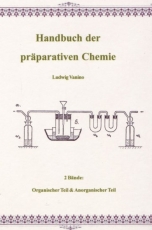 Handbuch der präparativen Chemie Ludwig Vanino 2 Bde. CD