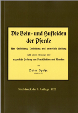 Die Bein- und Hufleiden der Pferde Oberst Peter Spohr