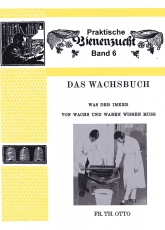 (Bienen 6) Das Wachsbuch Fr. Th. Otto