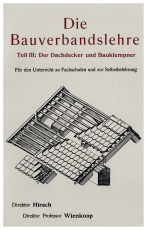 Bauverbandslehre 3 - Dachdecker und Bauklempner Bauverbandslehre 3 - Dachdecker und Bauklempner
