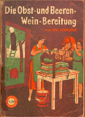 Die Obst- und Beerenweinbereitung (Gebrauchtbuch) Die Obst- und Beerenweinbereitung (Gebrauchtbuch)