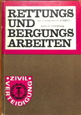 Rettungs- und Bergungsarbeiten Zivilschutz (Gebrauchtbuch)