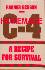 Homemade C-4 - A Recipe for Survival Ragnar Benson (Gebrauchtbuch)