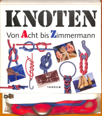 Knoten von A-Z Acht bis Zimmerman (Gebrauchtbuch)