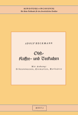 Konditorei-Fachkunde 2 - Obstkuchen, Kaffeekuchen, Teekuchen - Adolf Heckmann
