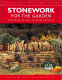 Stonework for the Garden