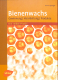 Bienenwachs - Gewinnung Verarbeitung Produkte (Gebrauchtbuch)