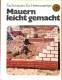 Mauern (und betonieren) leicht gemacht (Gebrauchtbuch)