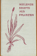Heilende Kräfte aus Pflanzen (Gebrauchtbuch)