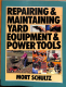 Reparing & Maintaining Yard Equipment & Power Tools (Gebrauchtbuch)