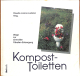 Kompost-Toiletten - Fäkalienentsorgung ohne Trinkwasser (Gebrauchtbuch)