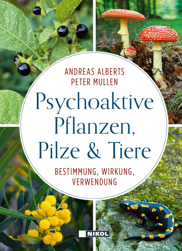 Psychoaktive Pflanzen, Pilze und Tiere