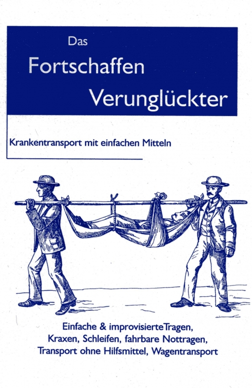 Das Fortschaffen Verunglückter