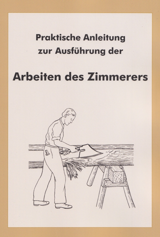 Anleitung für die Arbeiten des Zimmerers