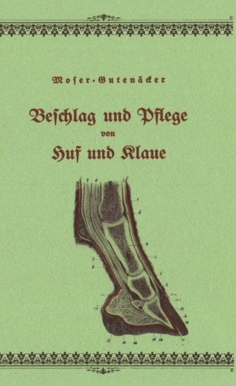Beschlag und Pflege von Huf und Klaue (1926) CD