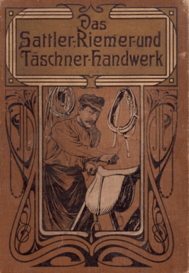 Das Sattler-, Riemer- und Täschner-Handwerk (eBook, CD)