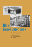 Wir bauen unser Haus Hausbau mit einfachen Mitteln