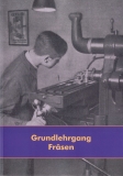 Grundlehrgang Fräsen