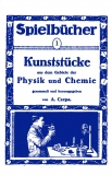 Kunststücke aus der Physik und Chemie