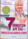 7 Minuten am Tag - Endlich gesünder leben