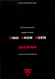 Ving Shun Kuen - Escrima Lehrbuch für den Stockkampf
