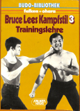Bruce Lees Kampfstil - 3 - Trainingslehre