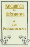 Kochbuch für Haferspeisen & 220 Flockenrezepte