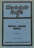 Werkstattkniffe 1 - Bohren, Senken Reiben (Gebrauchtbuch)