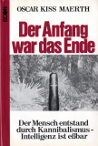 Der Anfang war das Ende - Intelligenz ist essbar - Oscar Kiss Maerth