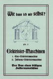 Selbstbau von Elektrisiermaschinen / Influenzmaschinen Selbstbau von Elektrisiermaschinen / Influenzmaschinen
