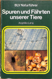 Spuren und Fährten unserer Tiere (Gebrauchtbuch) Spuren und Fährten unserer Tiere (Gebrauchtbuch)