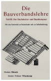 Bauverbandslehre 3 - Dachdecker und Bauklempner Bauverbandslehre 3 - Dachdecker und Bauklempner
