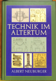 Technik im Altertum - Albert Neuburger (Gebrauchtbuch)