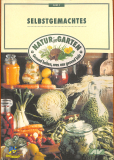 Selbstgemachtes - Einmachen, Einwecken, Einsäuern, Haltbarmachen (Gebrauchtbuch)