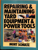 Reparing & Maintaining Yard Equipment & Power Tools (Gebrauchtbuch)