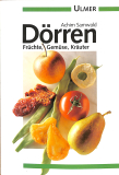 Dörren - Früchte, Gemüse, Kräuter (Gebrauchtbuch)
