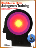 Überleben im Stress - Autogenes Training (Gebrauchtbuch)