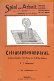 Selbstbau Telegraphenapparat Spiel und Arbeit 32 (Gebrauchtbuch)
