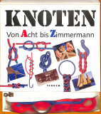 Knoten von A-Z Acht bis Zimmerman (Gebrauchtbuch)