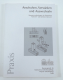 Anschuhen, Verstärken und Auswechseln - Reparaturen der Zimmerleute (Gebrauchtbuch)