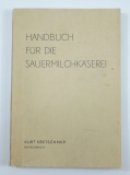 Handbuch für die Sauermilchkäserei Milch Käse Butter Quark (Gebrauchtbuch)