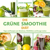 Die grüne Smoothie Diät