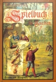 Illustrierte Spielbuch für Knaben (1903)